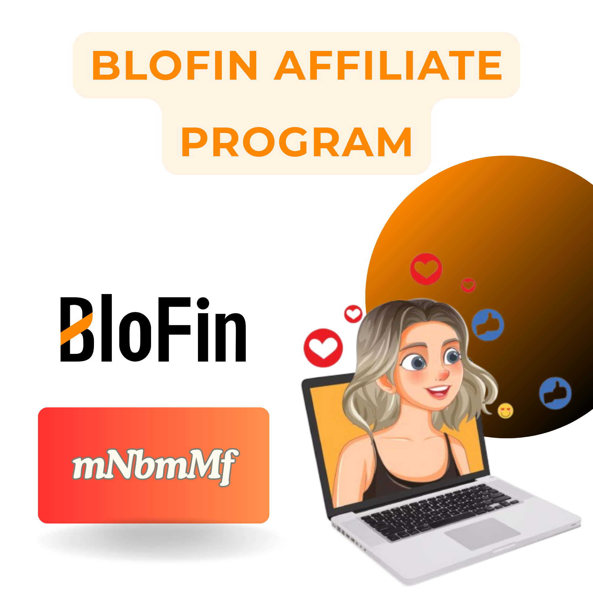 Blofin Affiliate Program